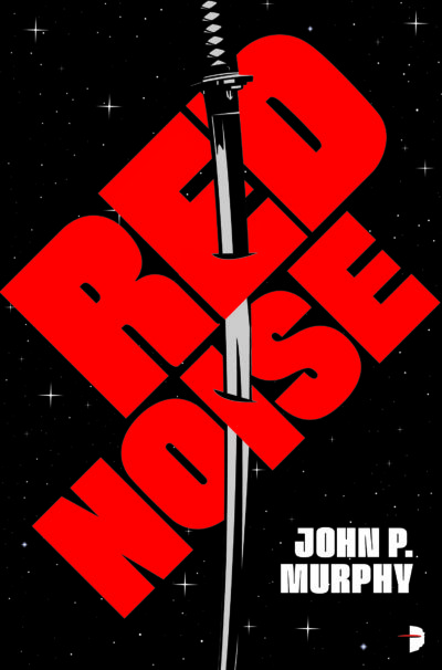 Cover image of Red Noise showing the title in blood red with a sword piercing it against a star-filled backdrop