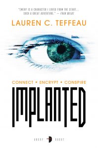 Implanted by Lauren C Teffeau